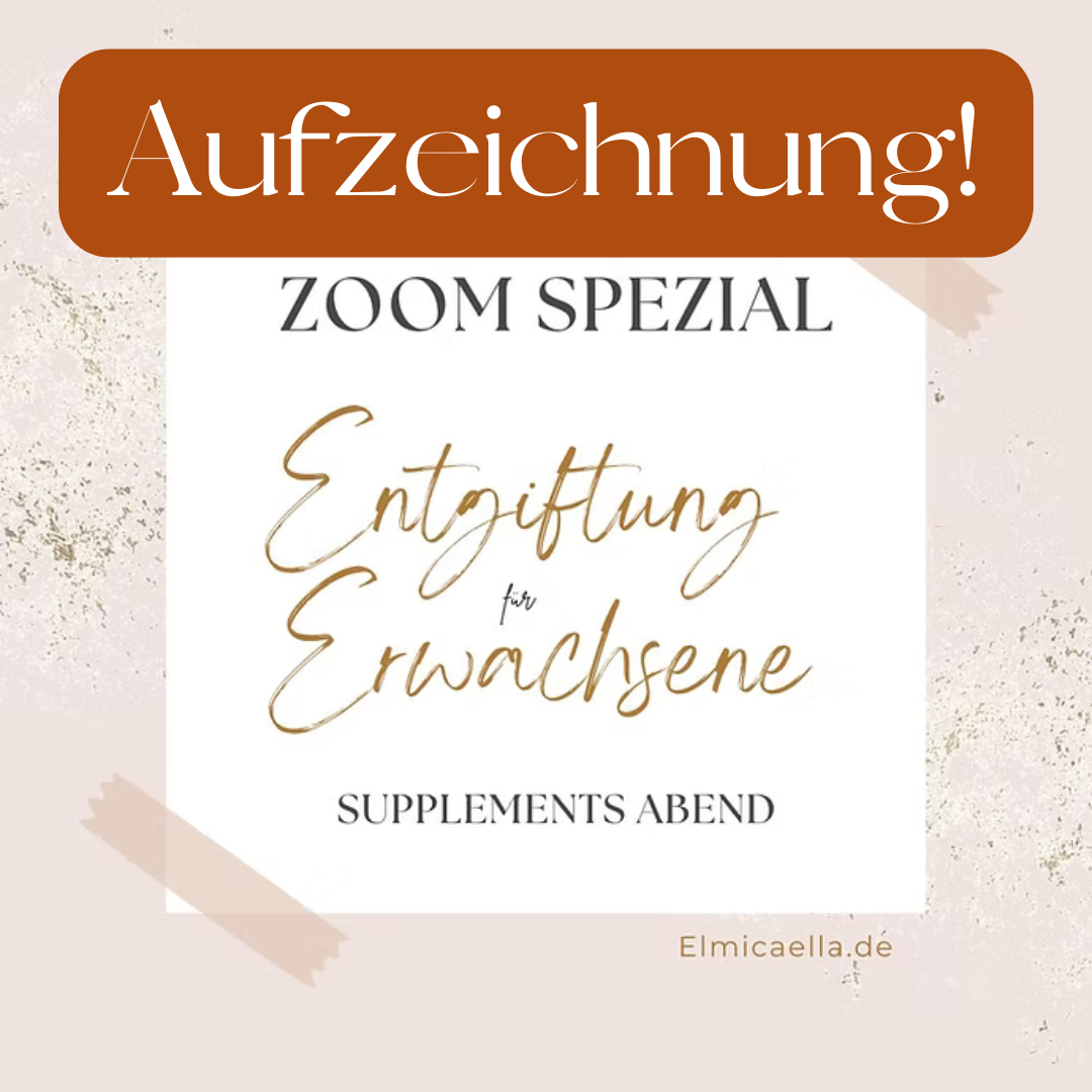 Aufzeichnung - Entgiftung & Supplements Erwachsene 17.07.2025