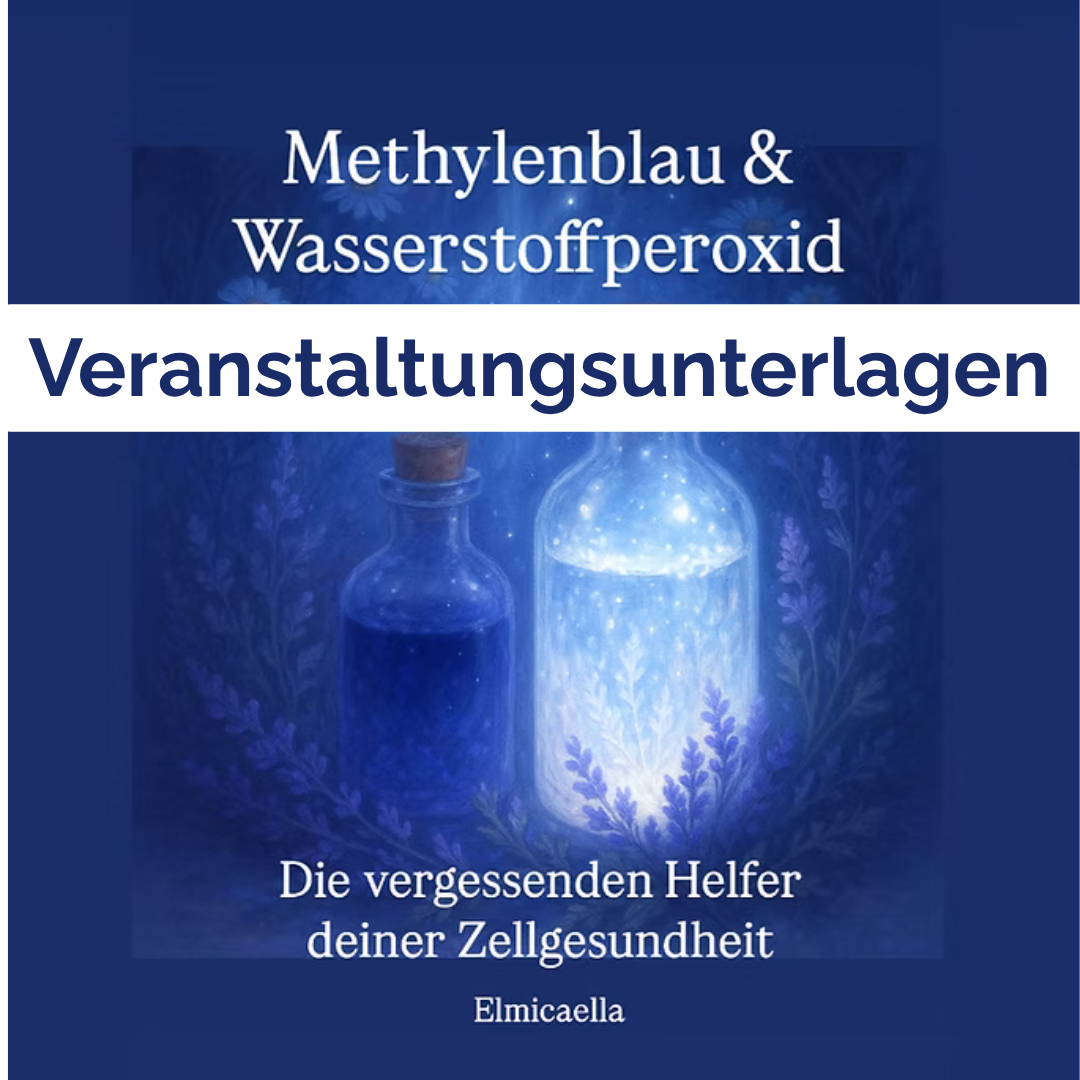 Veranstaltungsunterlagen - Methylenblau & Wasserstoffperoxid